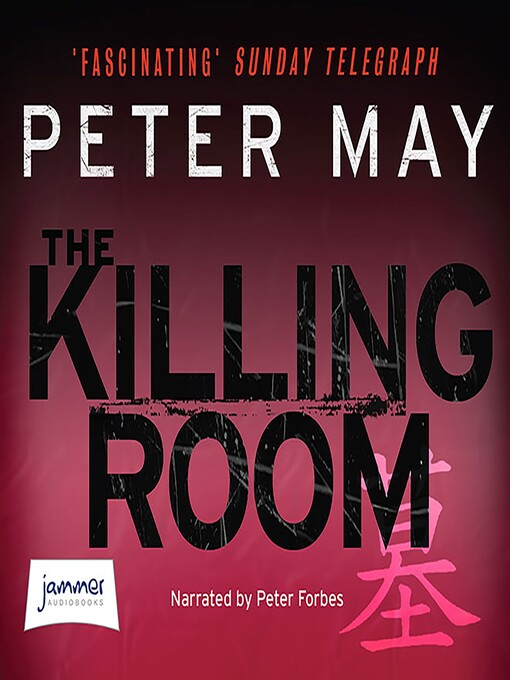 Title details for The Killing Room by Peter May - Available
